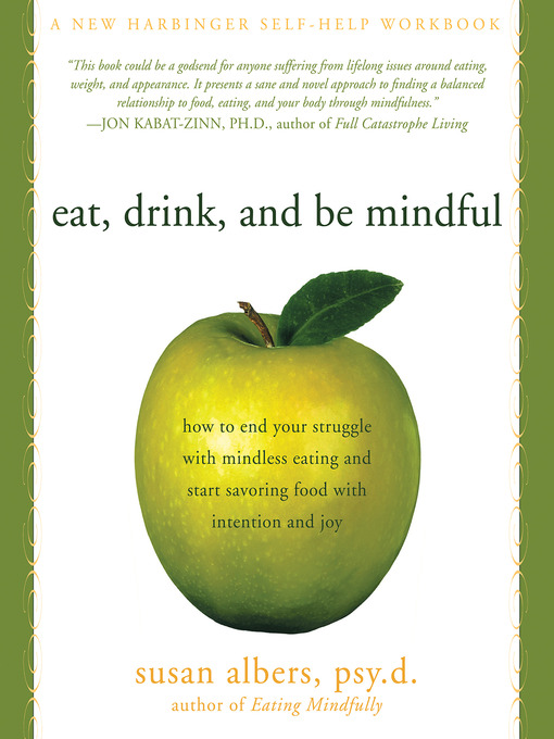 Title details for Eat, Drink, and Be Mindful by Susan Albers - Available